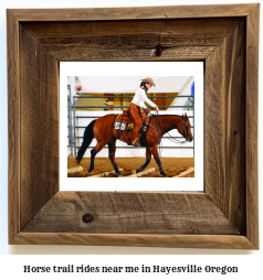 horse trail rides near me in Hayesville, Oregon